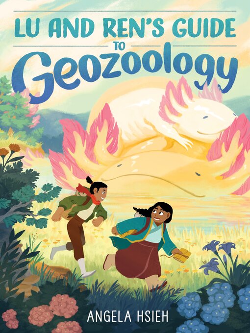 Title details for Lu and Ren's Guide to Geozoology by Angela Hsieh - Wait list